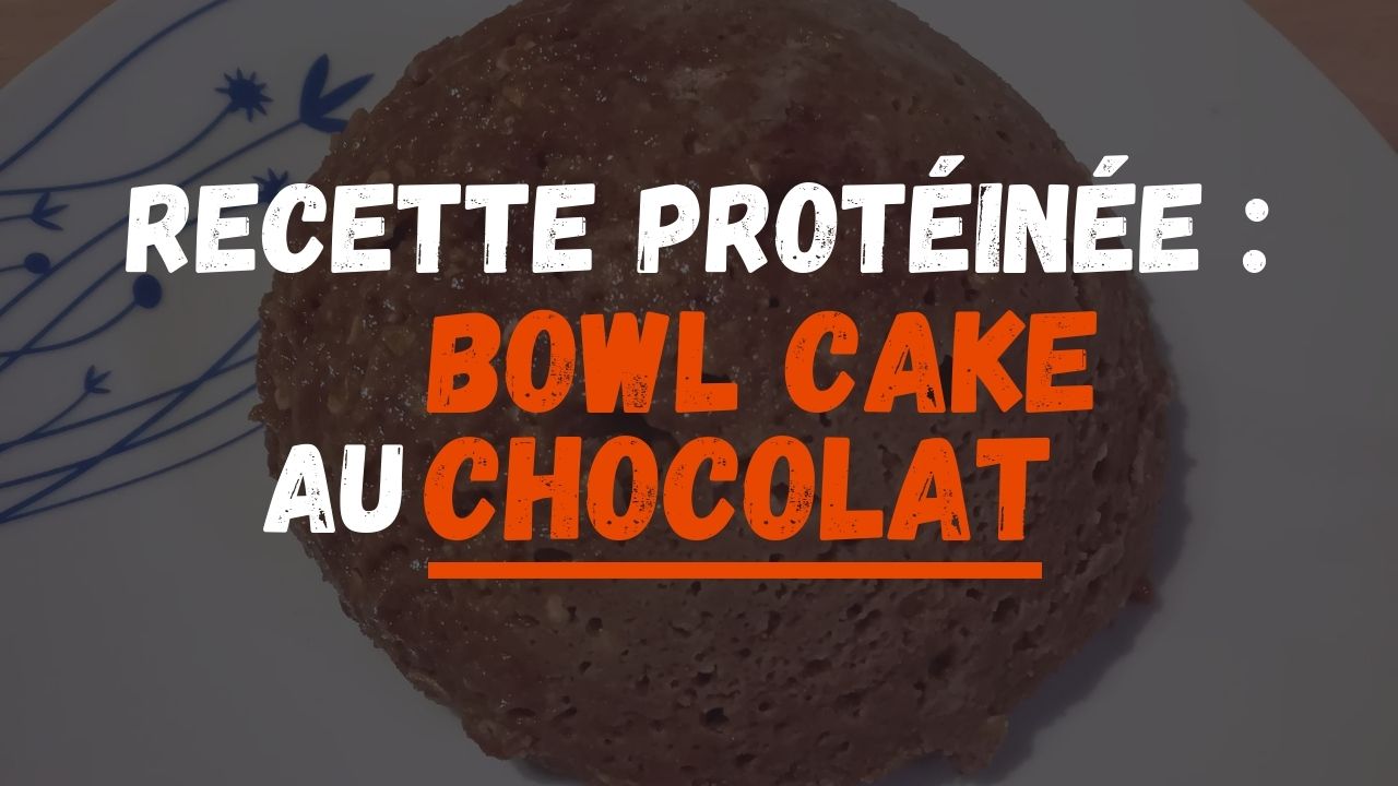 couverture bowl cake chocolat healthy whey recette proteine